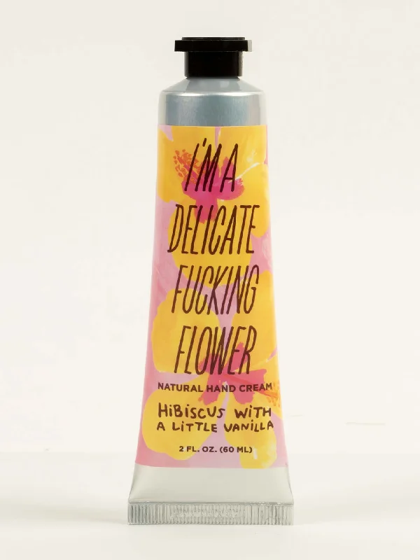 I'm a Delicate Fucking Flower Natural Hand Cream - Hibiscus with a Little Vanilla